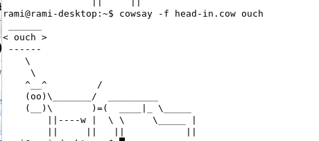 Cowsay: Head in Cow! Yikes!